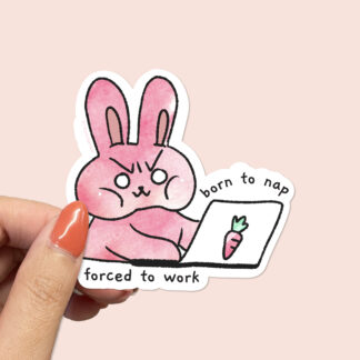 Born to Nap Forced to Work Sticker