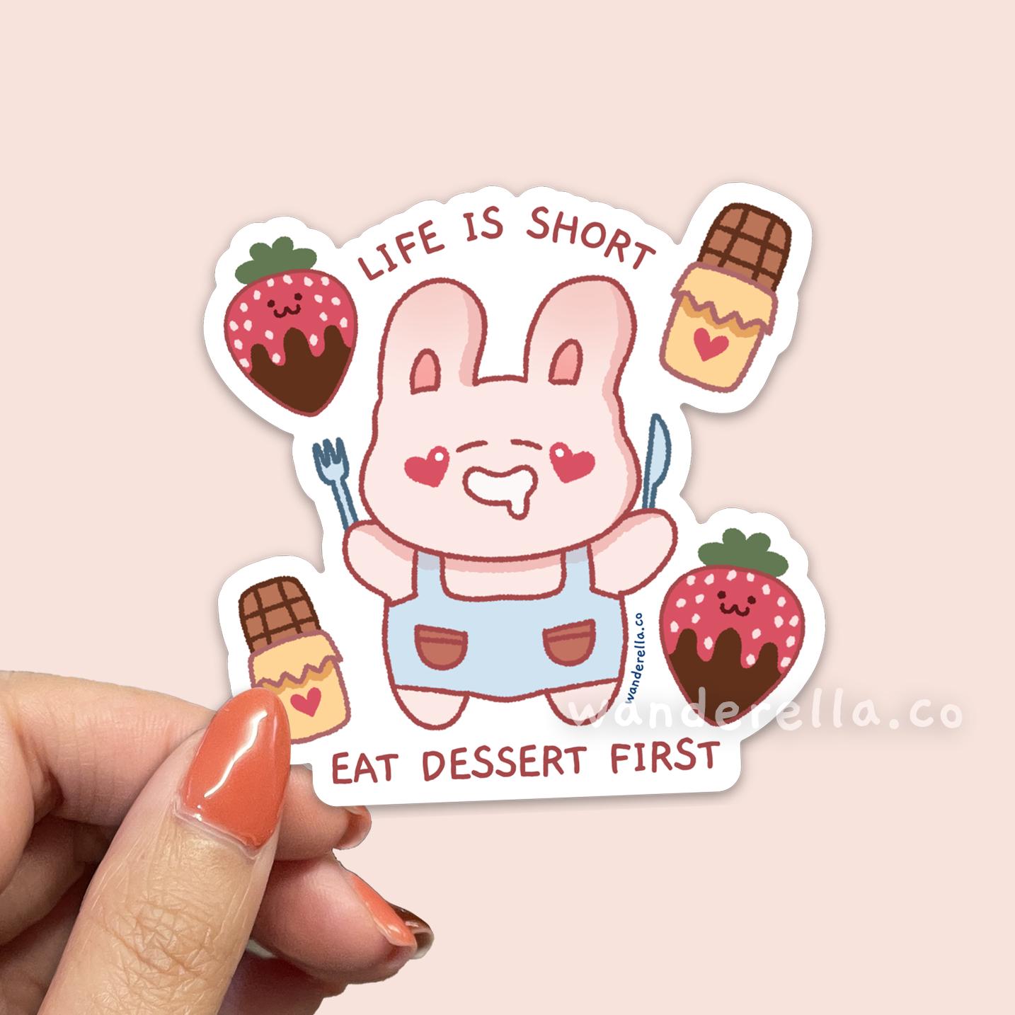 Eat Dessert First Sticker | Cute Vinyl Decal for Laptop & Water Bottle | Waterproof, Weatherproof and Dishwasher Safe | Bunny Sticker