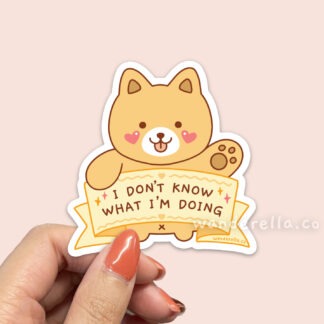 IDK What I'm Doing Sticker
