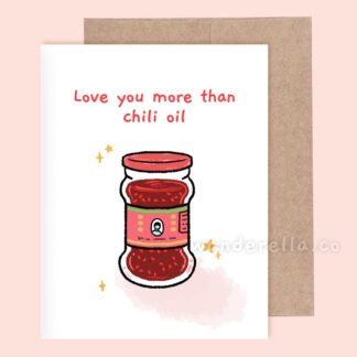 I Love you More than Chili Oil