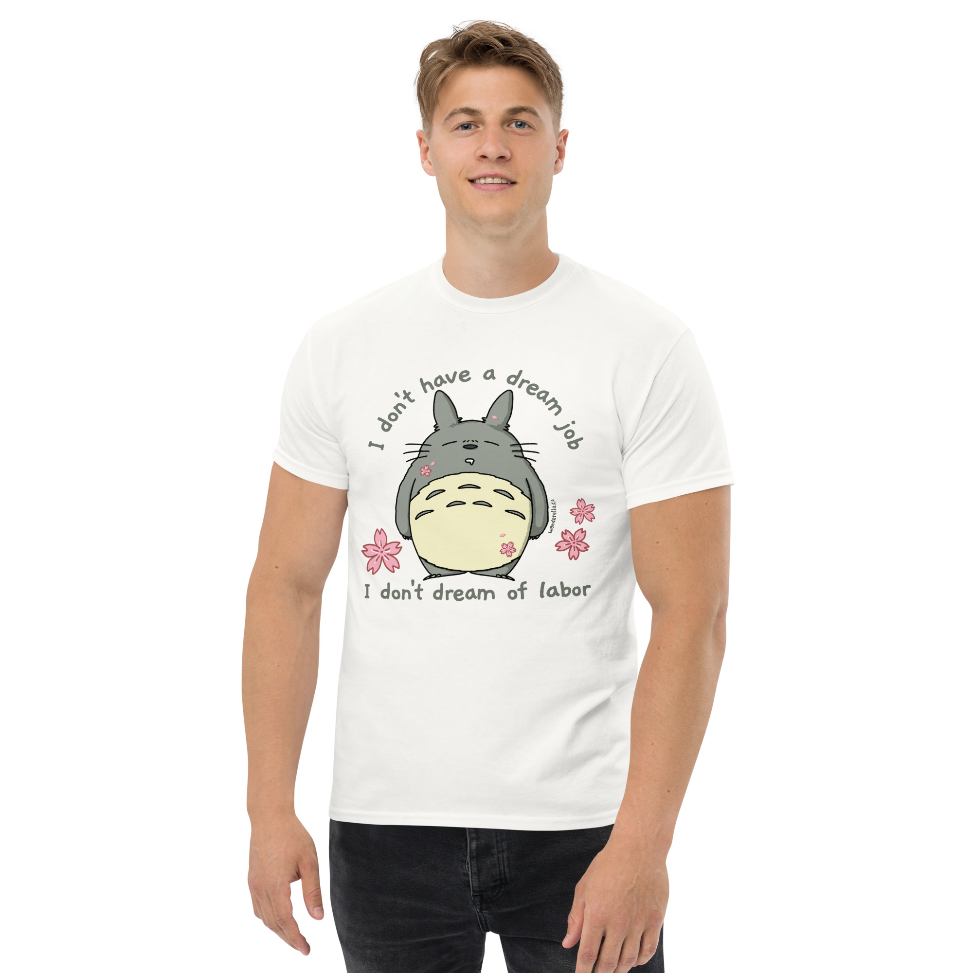 "I don’t have a dream job" unisex classic tee - Image 2